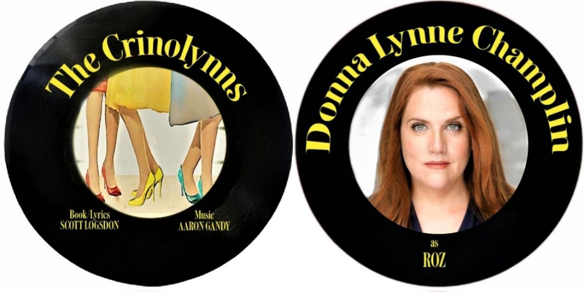Champlin, Mayes, And Wright Will Lead Concert Premiere Of New Girl Group Musical,  THE CRINOLYNNS