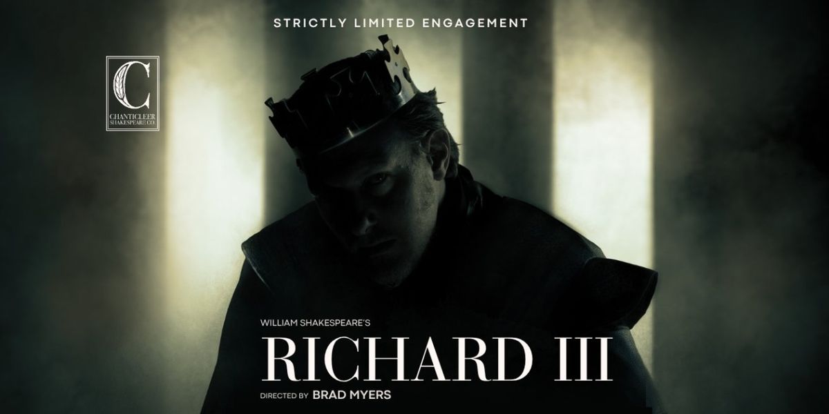 Chanticleer Shakespeare Co. Reveals Principal Cast for RICHARD III Coming June 2025