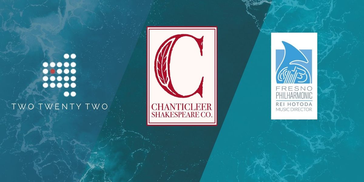 Chanticleer Shakespeare Company and Fresno Philharmonic Announce Partnership for THE TEMPEST