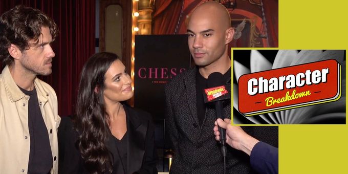 Character Breakdown: CHESS Cast Unpacks Their Roles