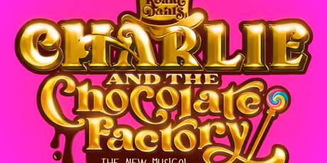 CHARLIE AND THE CHOCOLATE FACTORY Multi-Year International Tour to Launch This Fall Photo