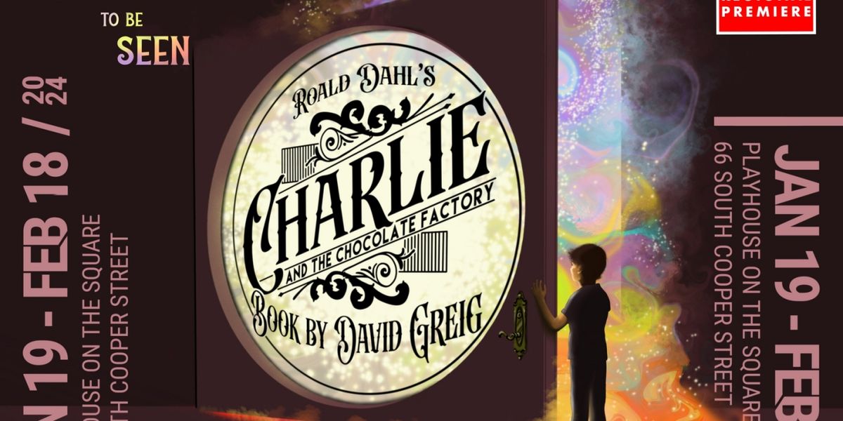 Playhouse on the Square Presents the Regional Premiere of CHARLIE AND THE CHOCOLATE FACTORY