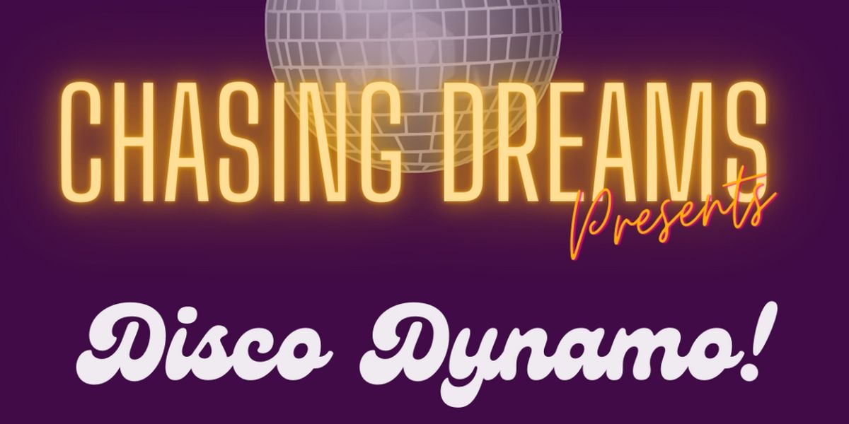 Chasing Dreams Cabaret Series to Present DISCO DYNAMO