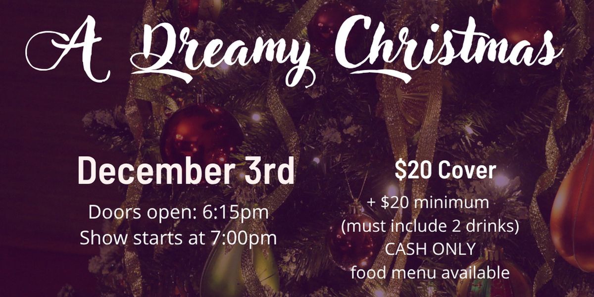 Chasing Dreams Presents A DREAMY CHRISTMAS, A Global Holiday Cabaret
