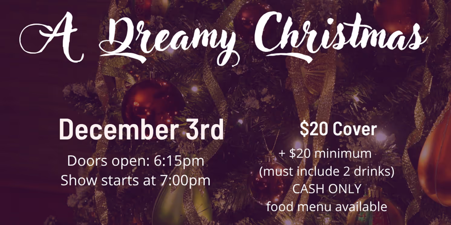 Chasing Dreams Presents A DREAMY CHRISTMAS, A Global Holiday Cabaret  Image