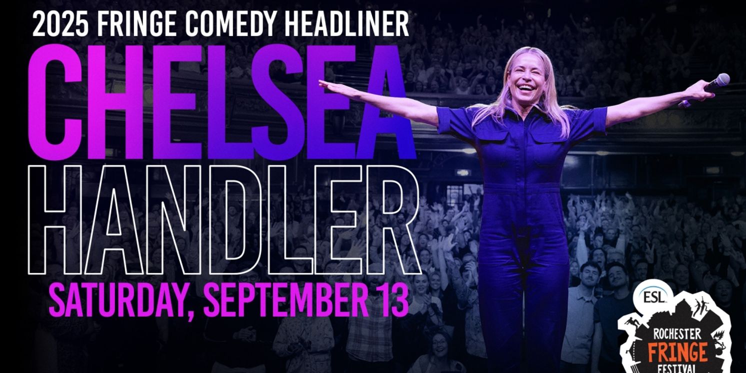 Chelsea Handler Will Serve as Comedy Headliner at Rochester Fringe Festival  Image