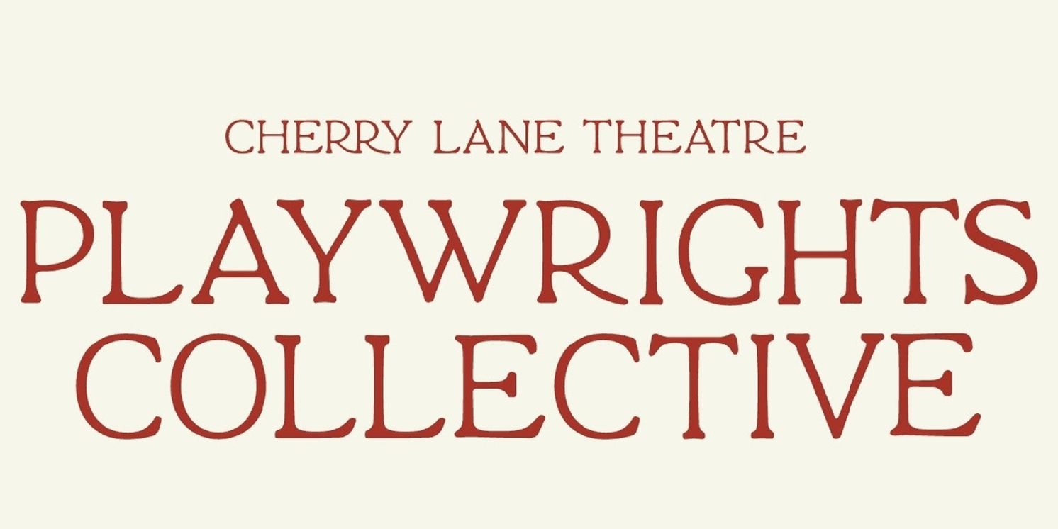 Cherry Lane Theatre Launches Playwrights Collective  Image