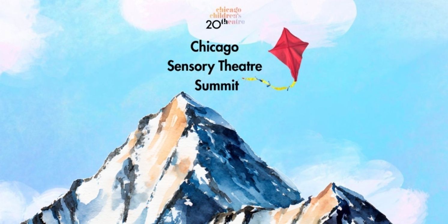 Chicago Children’s Theatre Unveils First-Ever Chicago Sensory Theatre Summit  Image