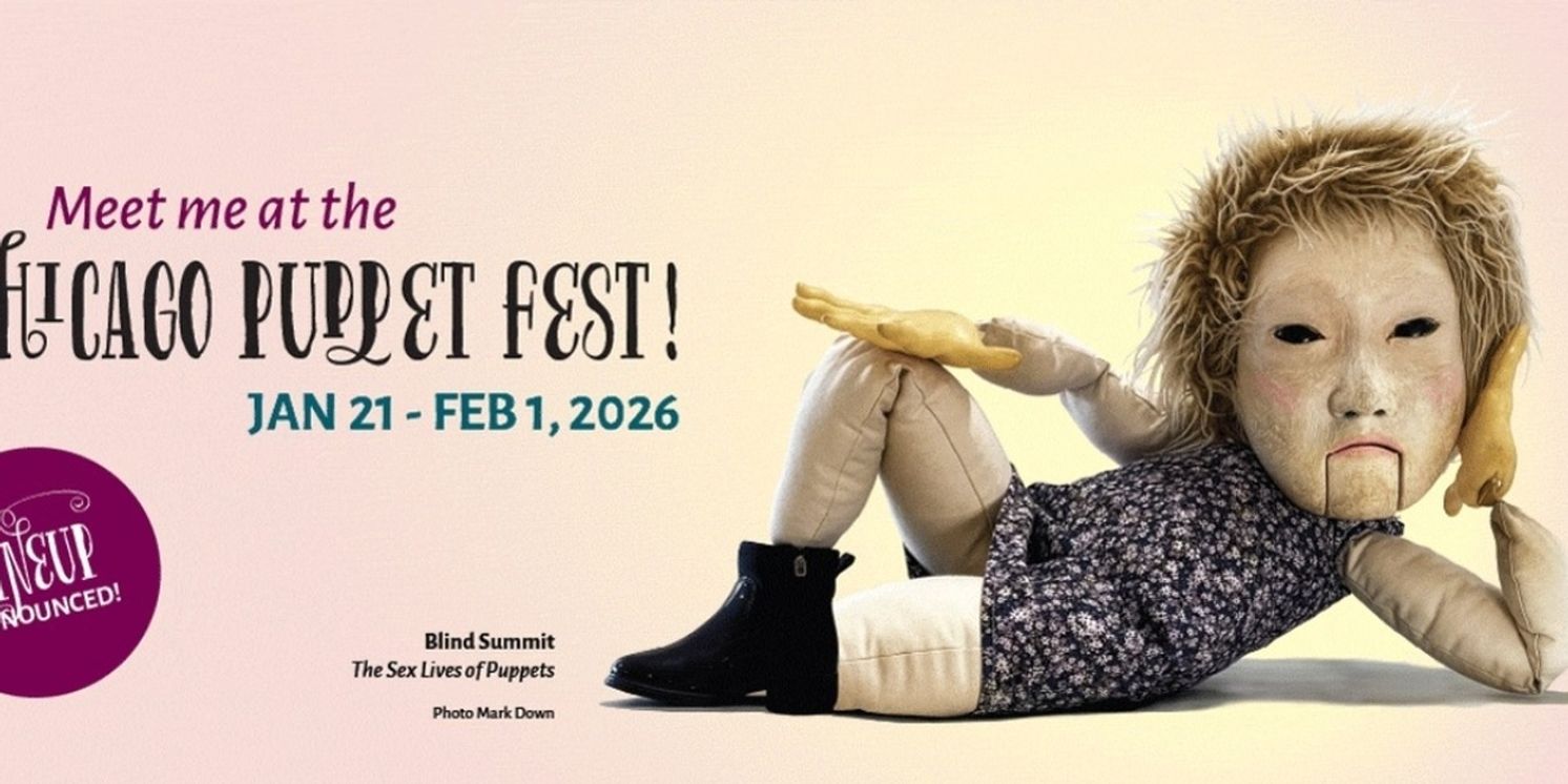 Chicago International Puppet Theater Festival Returns in January  Image