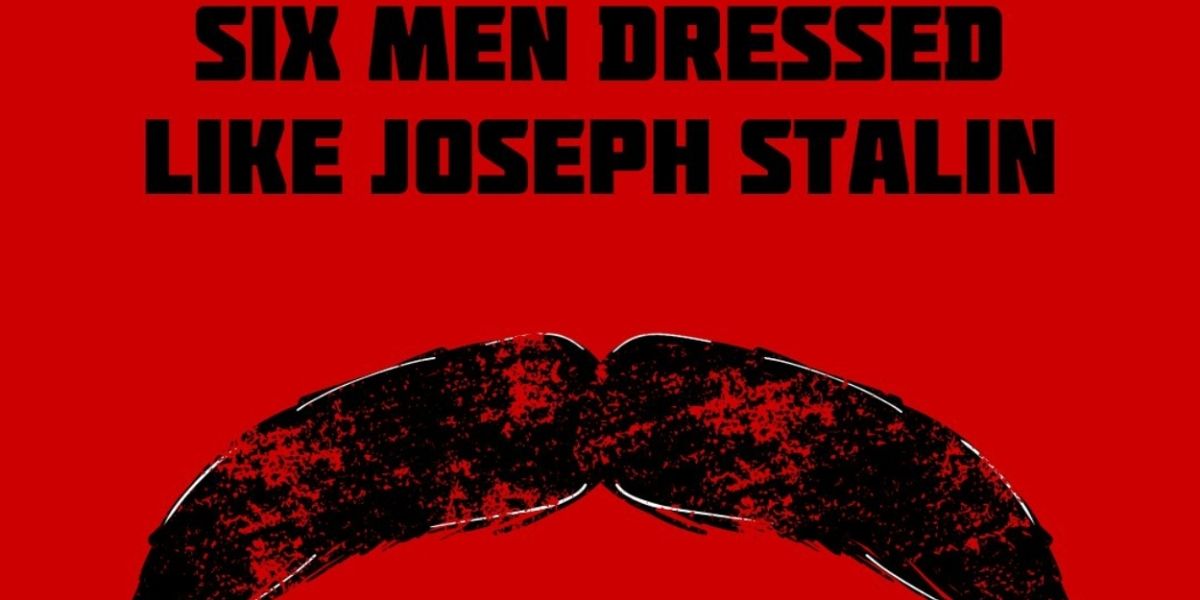 Chicago Premiere of SIX MEN DRESSED LIKE JOSEPH STALIN to be Presented at A Red Orchid Theatre