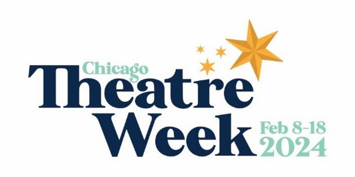 Chicago Theatre Week Starts Today WIth Discounts on Chicago Productions