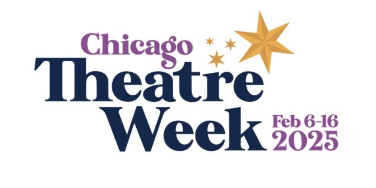 Chicago Theatre Week Tickets Are Now on Sale