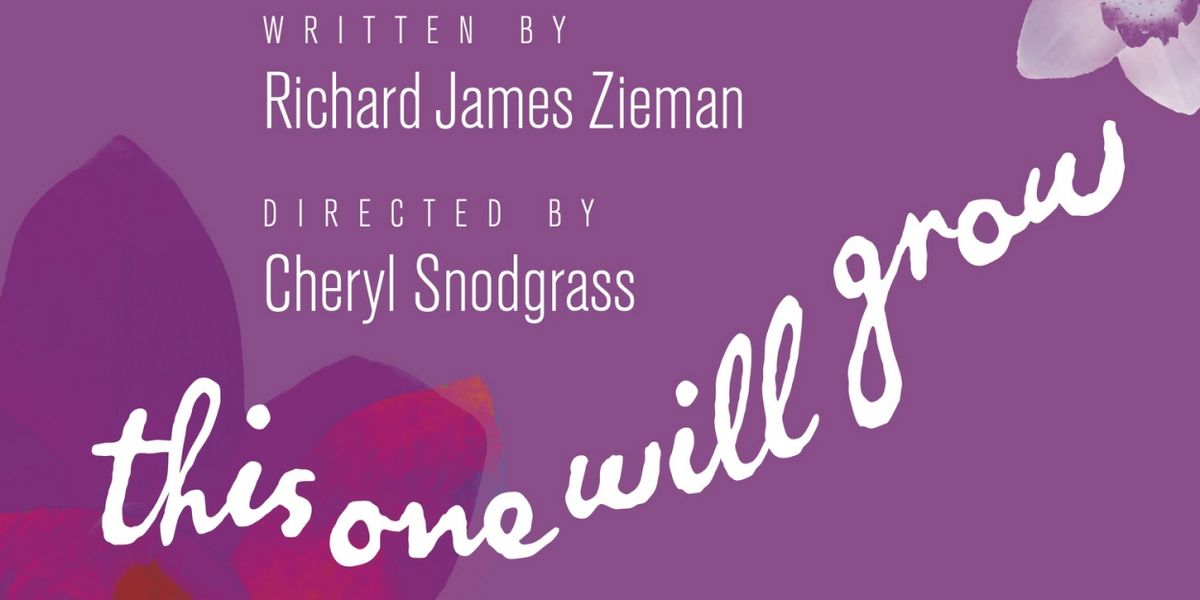 Chicago's Glass Apple Theatre to Open THIS ONE WILL GROW This Week