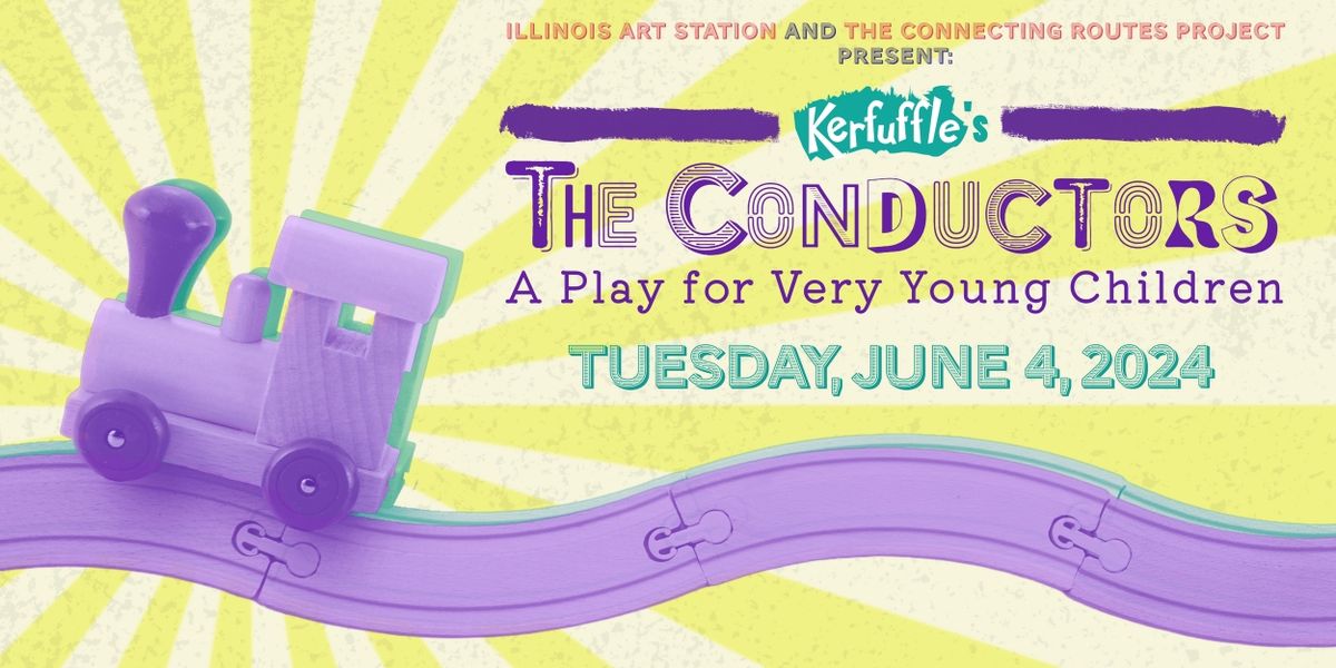 Chicago's The Connecting Routes Project Travels on Amtrak to Bloomington-Normal to Bring Free Theater for the Very Young