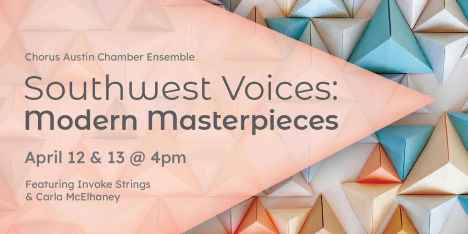 Chorus Austin Celebrates 60 Years With SOUTHWEST VOICES: MODERN MASTERPIECES  Image