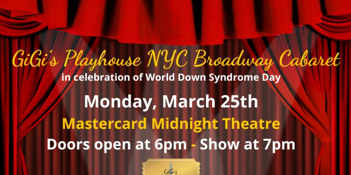GiGi's NYC Broadway Cabaret to Celebrate World Down Syndrome Day