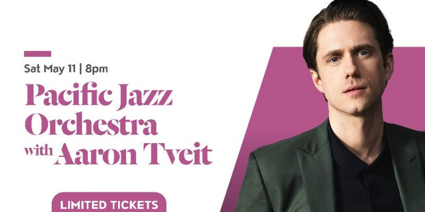 Chris Walden Leads Pacific Jazz Orchestra As Tony-Winner Aaron Tveit Makes His Soraya Debut  Image