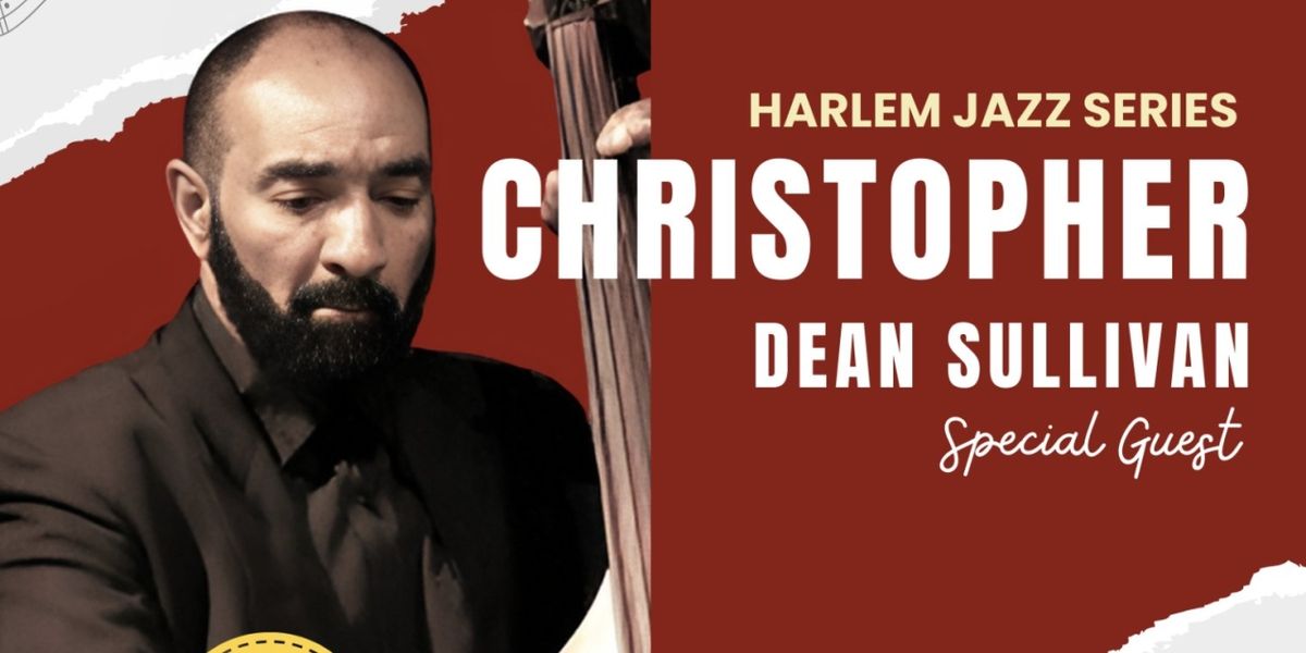 Christopher Dean Sullivan Will Perform as Part of the Harlem Jazz Series