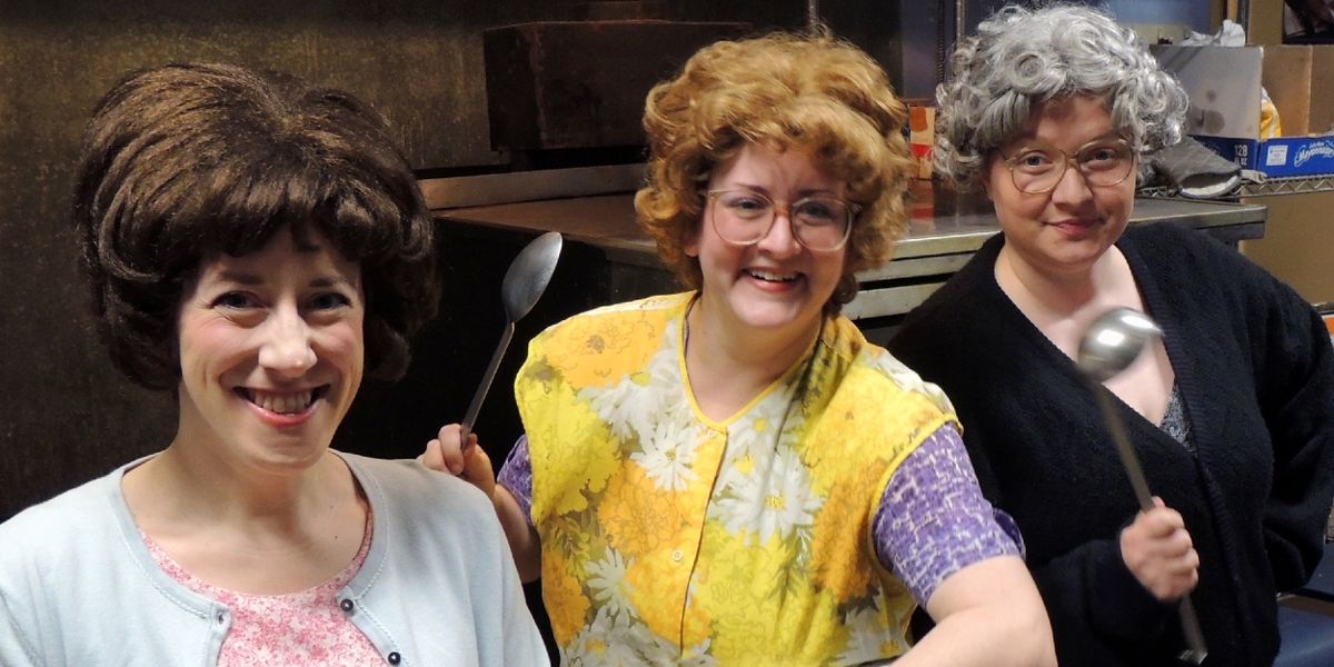 Church Basement Ladies Return to Way Off Broadway for A SECOND HELPING