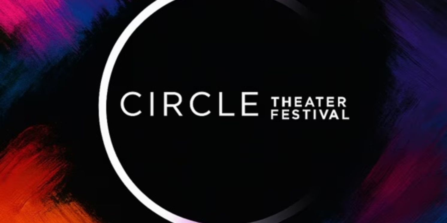 Circle Festival 2025 Returns To West 45th Street With Twelve New Productions  Image