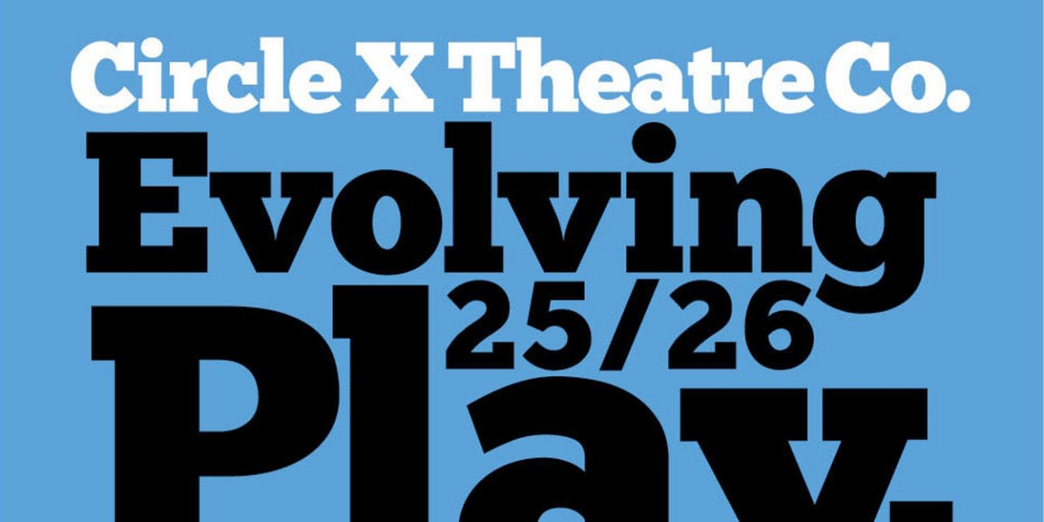 Circle X Theatre Co. Reveals 2025/2026 Evolving Playwrights Group Participants  Image
