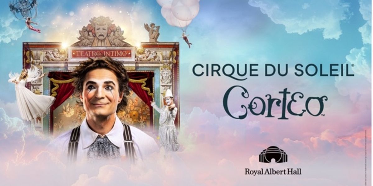 Cirque Du Soleil Will Return To The Royal Albert Hall With CORTEO in 2025