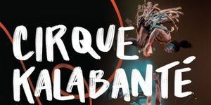 Cirque Kalabante to Showcase Acrobatic Wonders at Lied Center