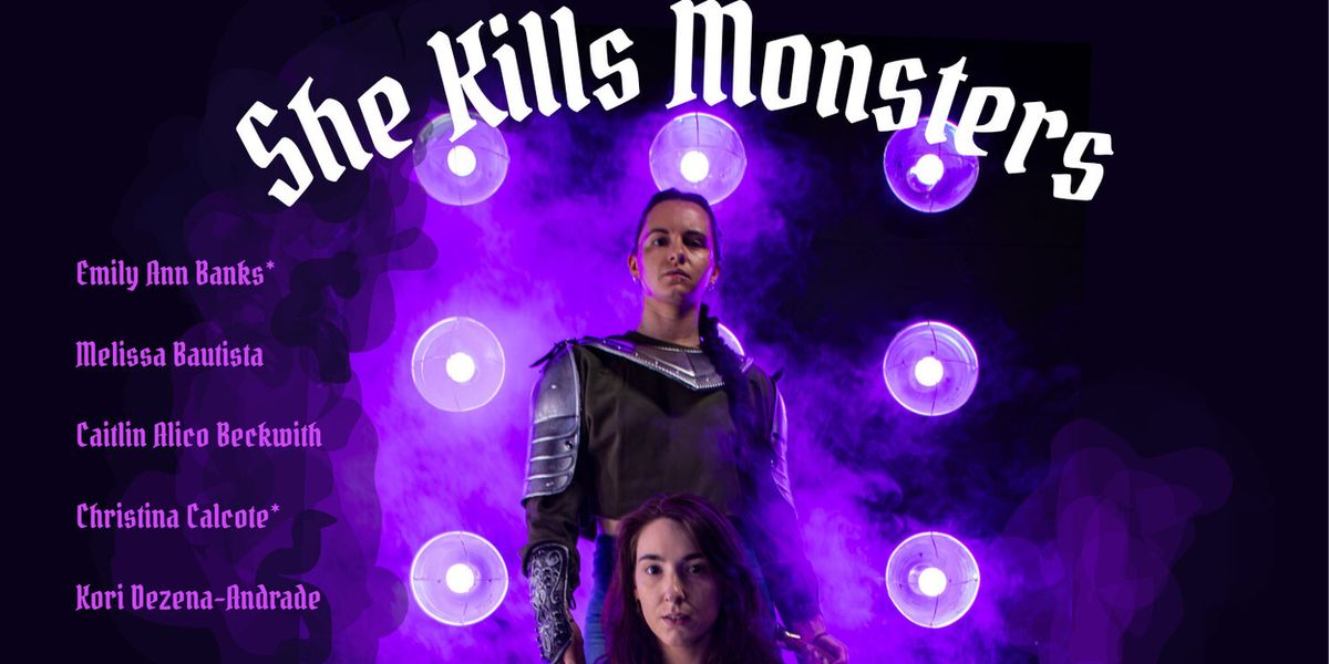 City Gate Productions proudly announces its upcoming production of SHE KILLS MONSTERS