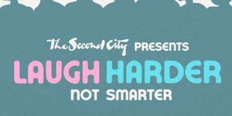 The Second City Will Bring LAUGH HARDER, NOT SMARTER to City Theatre This April Photo