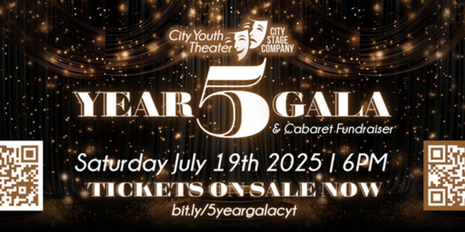 City Youth Theater/City Stage Company to Celebrate 5-Year Anniversary with Gala & Cabaret  Image