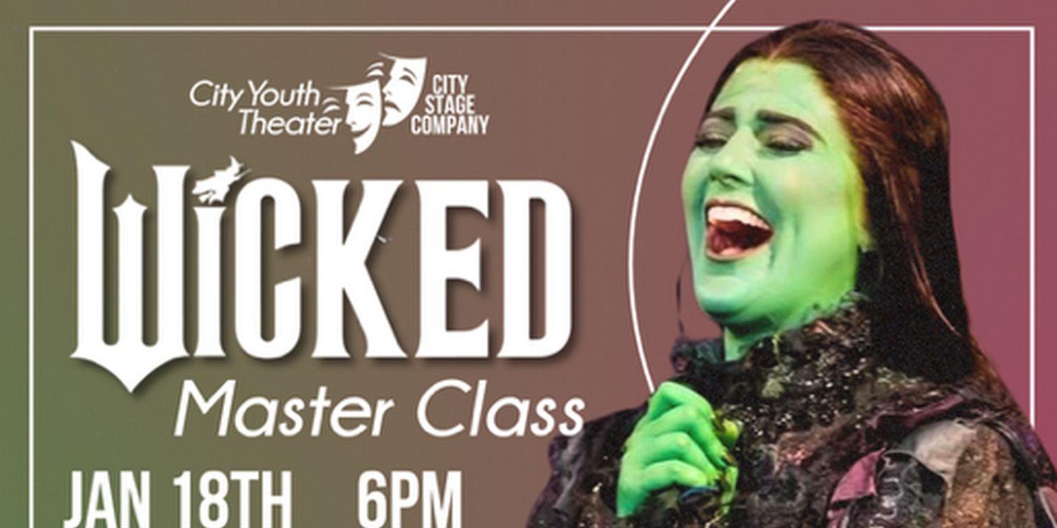 City Youth Theater To Host Wicked Master Class With National Tour Performer In Waterbury  Image