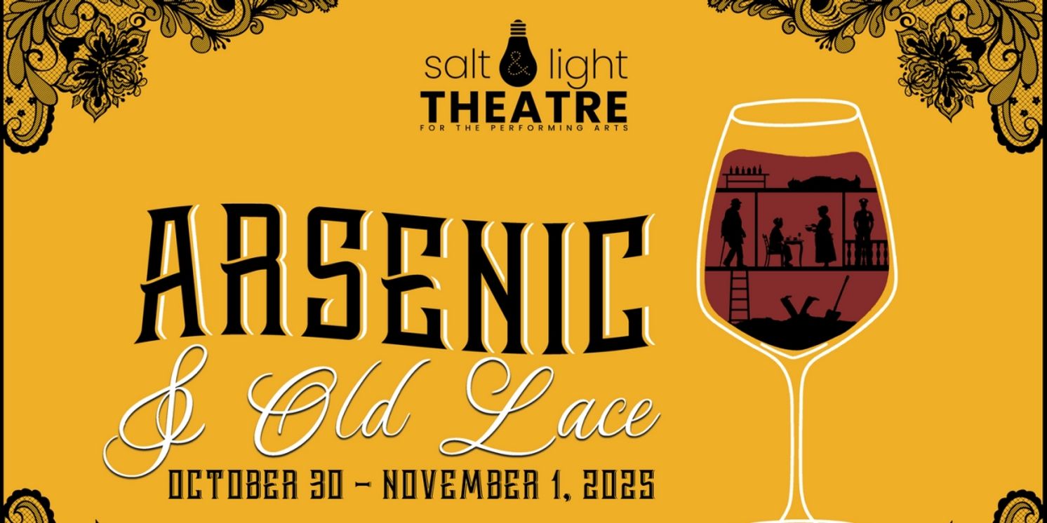 ARSENIC & OLD LACE is Coming to Salt & Light Theatre for the Performing Arts  Image