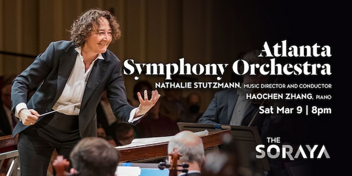 Classical Nights Continue at The Soraya with the Debut of the Atlanta Symphony Orchestra Led by Nathalie Stutzmann