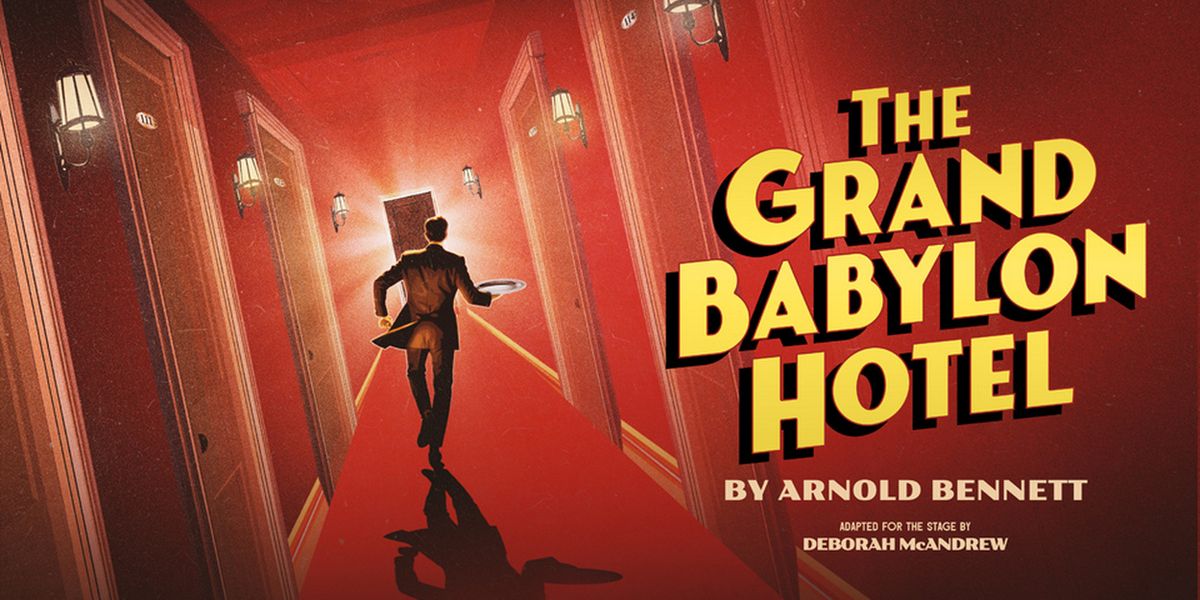 Claybody Theatre to Present THE GRAND BABYLON HOTEL 2026 Tour