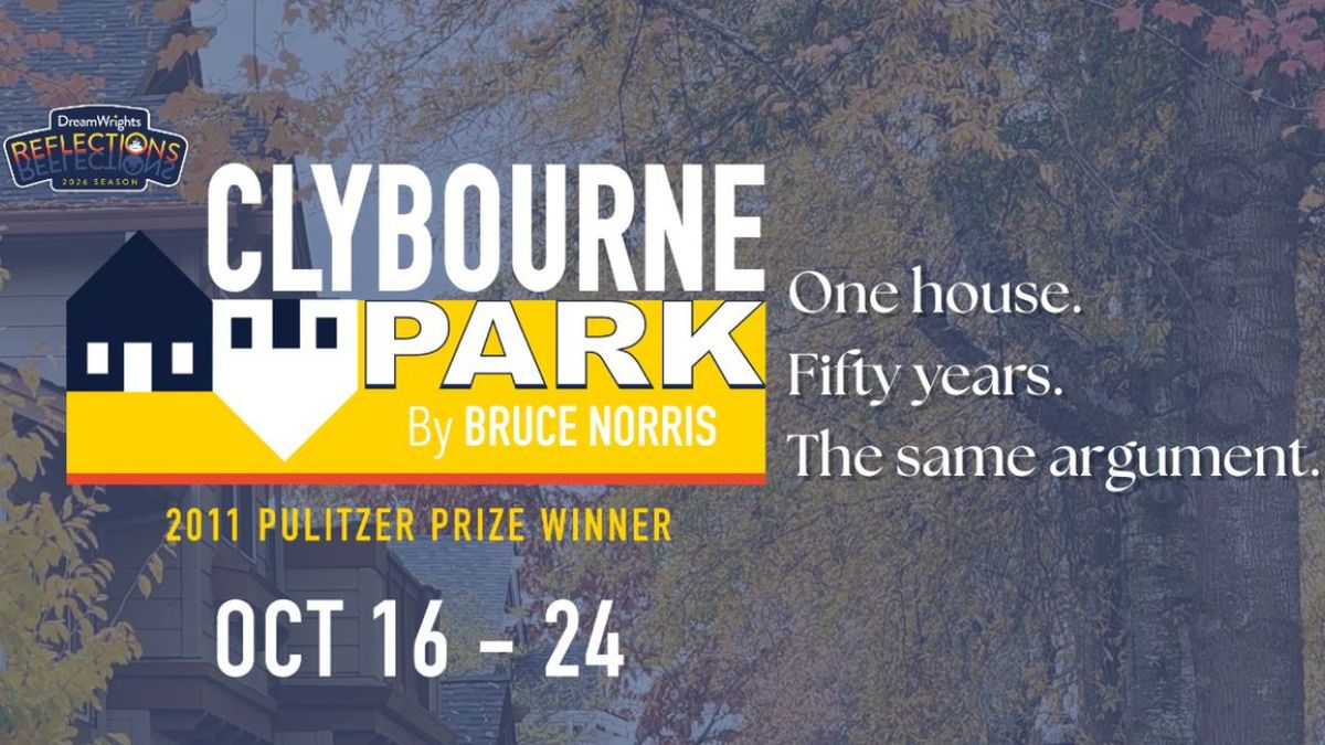 CLYBOURNE PARK to Open at DreamWrights Studio Theatre