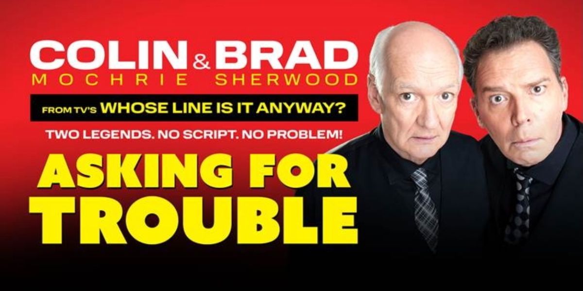 Colin Mochrie and Brad Sherwood to Bring ASKING FOR TROUBLE to La Mirada Theatre