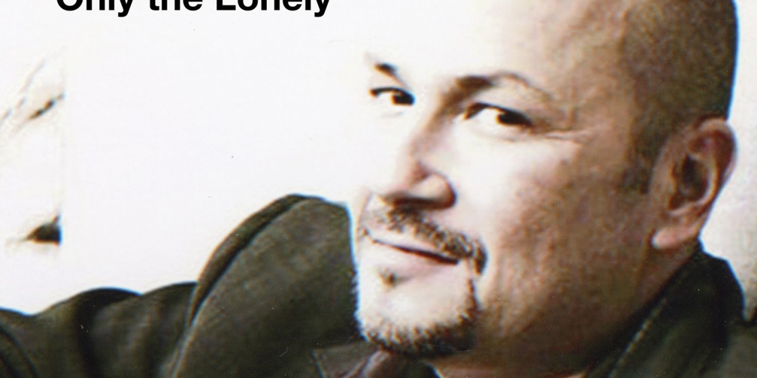 Theater Performer Philip Paul Kelly Shares New Single 'Only The Lonely'  Image