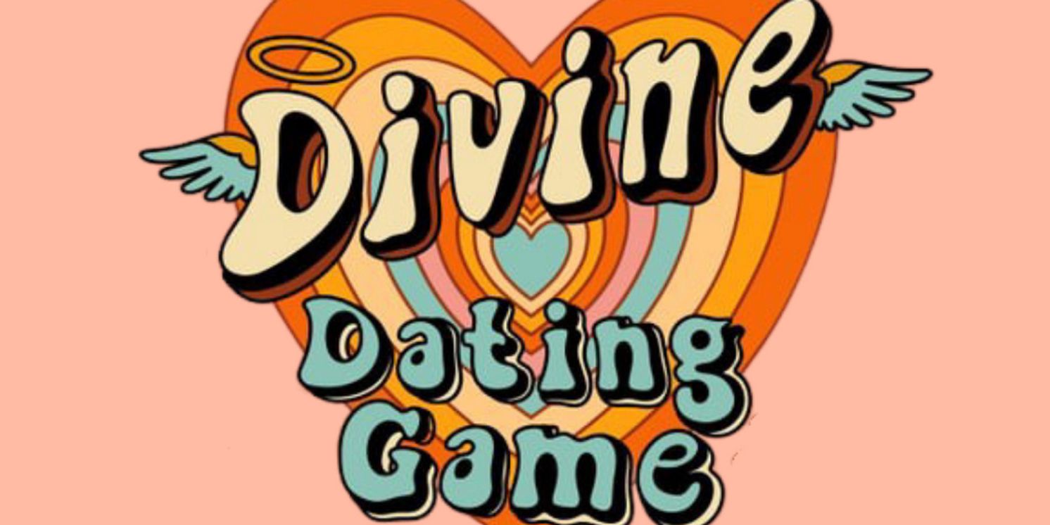 THE DIVINE DATING GAME to be Presented at The Players Theatre  Image