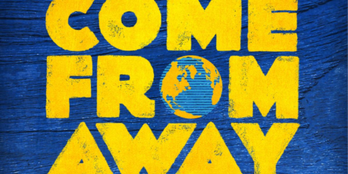 Come From Away at Meridian Theatres in Ottawa