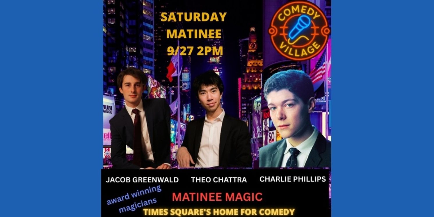 Comedy Village Hosts Debut Matinee Magic Show  Image