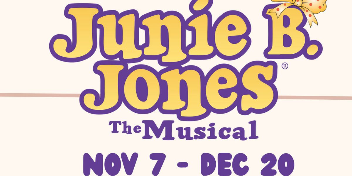 JUNIE B. JONES: THE MUSICAL Comes To Playhouse On The Square