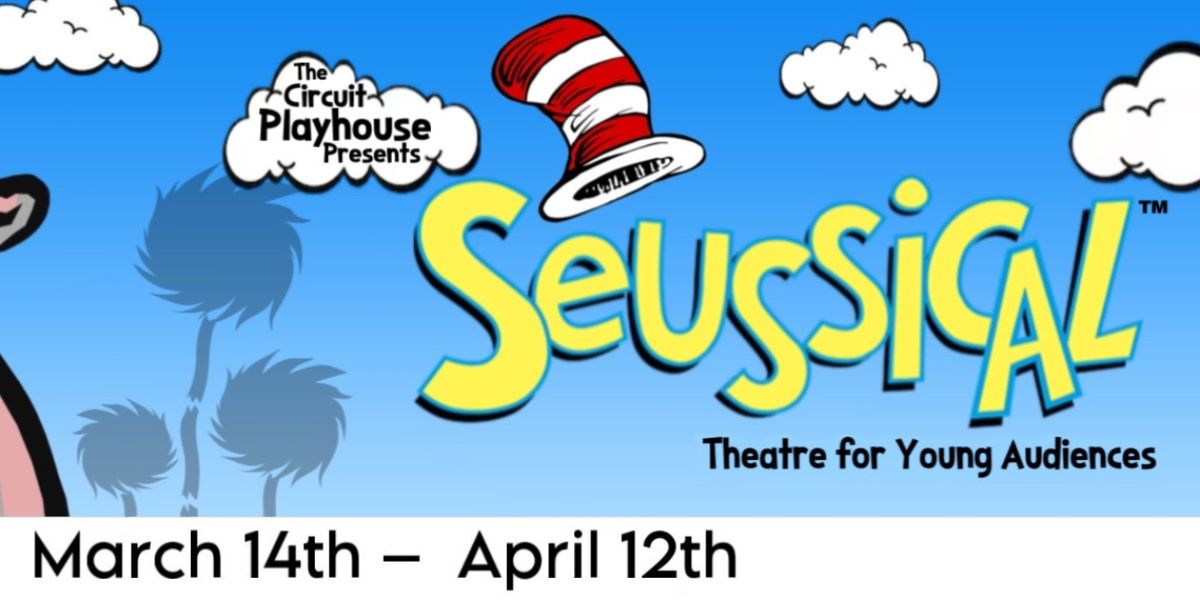 SEUSSICAL Comes To The Circuit Playhouse