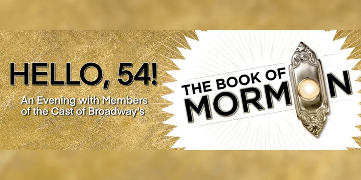 Company Members From THE BOOK OF MORMON Will Perform at 54 Below
