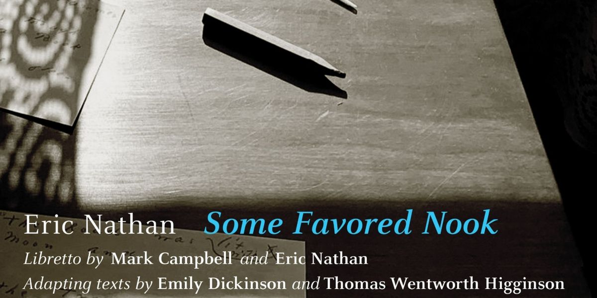 Composer Eric Nathan to Release New Album, SOME FAVORED NOOK, Libretto by Mark Campbell