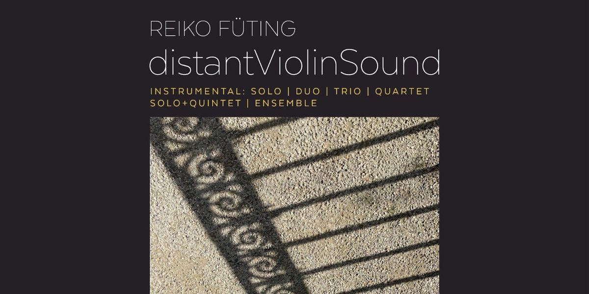 Composer Reiko Füting Releases DistantViolinSound This Feberuary