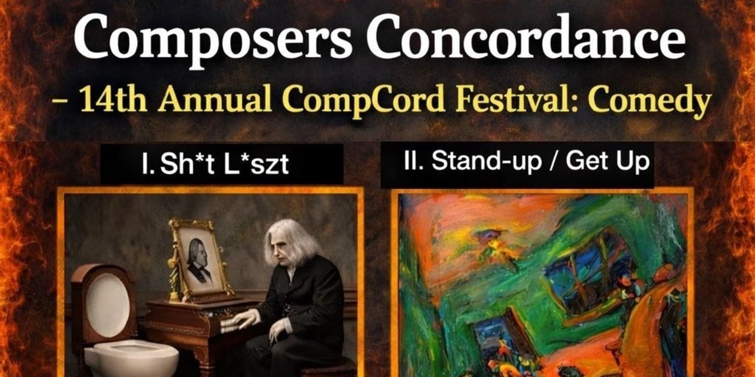 Composers Concordance COMPCORD FESTIVAL: COMEDY IN NYC Returns for 14th Year In May  Image