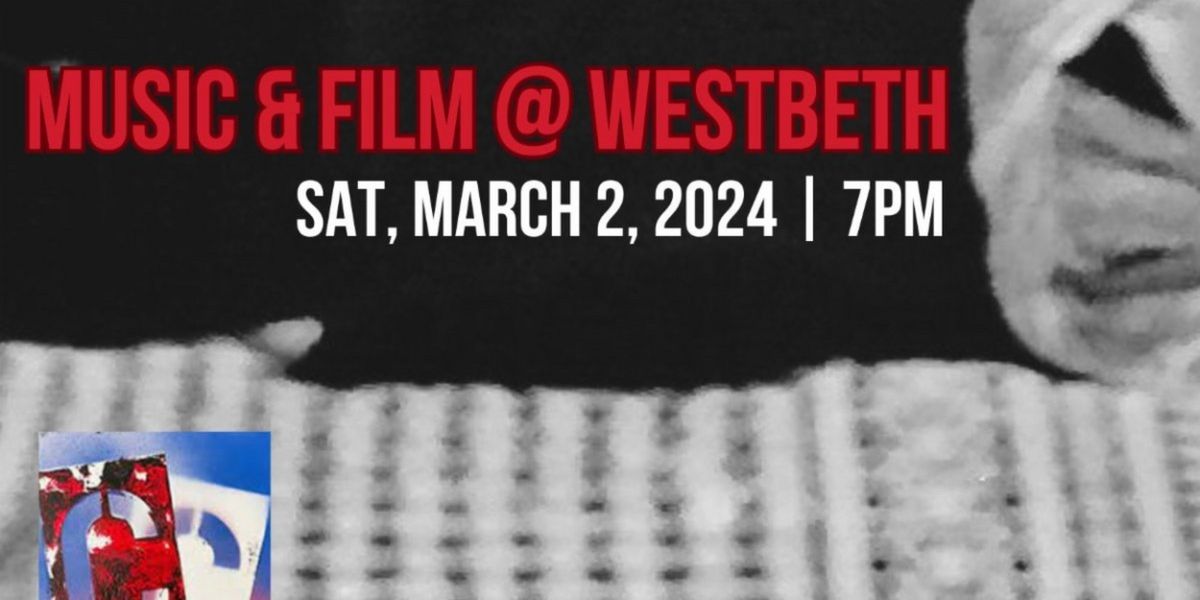 Composers Concordance Presents MUSIC & FILM @ WESTBETH This March