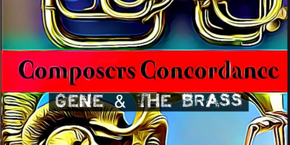 Composers Concordance to Present GENE AND THE BRASS in December