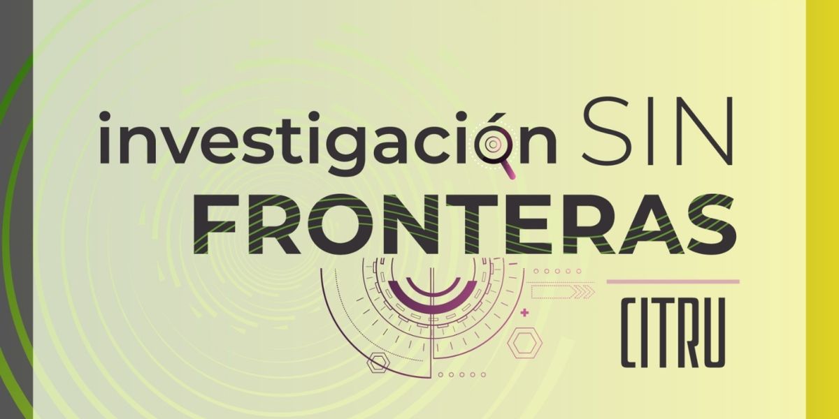 Con Las Actividades De Investigación Sin Fronteras, El Citru Celebra Su 43 Aniversario
