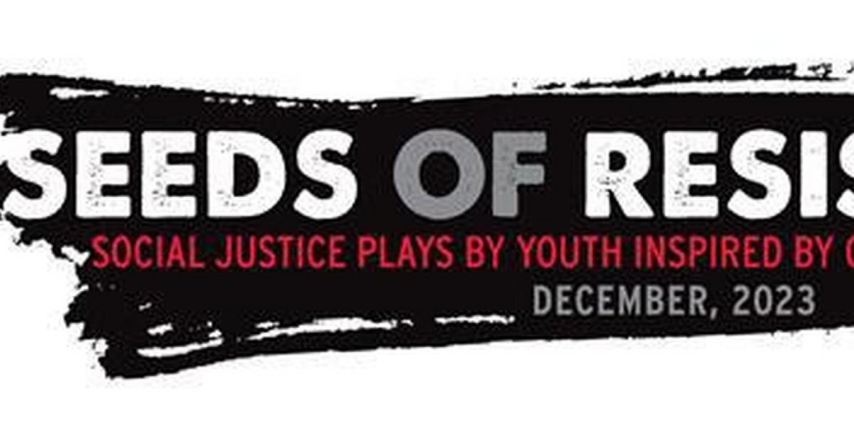 Concert Reading Of SEEDS OF RESISTANCE Followed By A Moderated Discussion, Presented By About...Productions